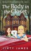 The Body in the Closet (Pru and Pip Private Investigators, #1) (eBook, ePUB)