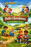 Little Hearts, Big Values: Path of Goodness (eBook, ePUB)