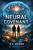 The Neural Covenent (The Cognition Series, #2) (eBook, ePUB)