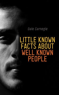 Little Known Facts About Well Known People (eBook, ePUB) - Carnegie, Dale