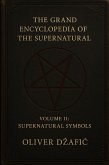 The Grand Encyclopedia of the Supernatural Volume II Supernatural Symbols (eBook, ePUB)