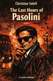 The Last Hours of Pasolini (eBook, ePUB)