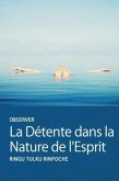 Observer La Détente dans la Nature de l'Esprit (eBook, ePUB)