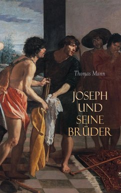 Joseph und seine Brüder (eBook, ePUB) - Mann, Thomas