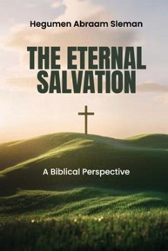 The Eternal Salvation (eBook, ePUB) - Sleman, Hegumen Abraam
