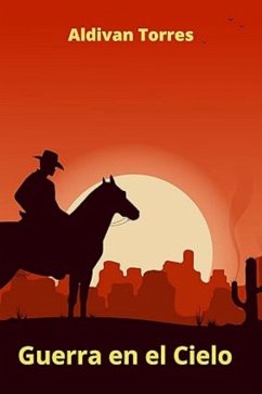 Guerra en el Cielo (eBook, ePUB) - Teixeira Torres, Aldivan