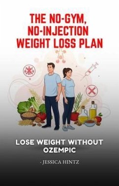 Cover The No-Gym, No-Injection Weight Loss Plan (eBook, ePUB)