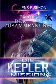 Planet der Zusammenkunft (Die Kepler Mission 4) (eBook, ePUB) Planet der Zusammenkunft (Die Kepler Mission 4) (eBook, ePUB)