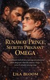Runaway Prince, Secretly Pregnant Omega (eBook, ePUB)
