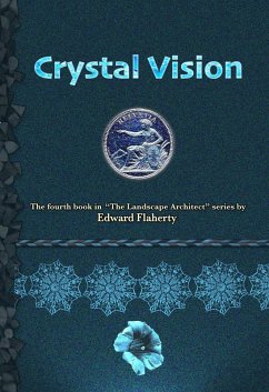 Crystal Vision (The Landscape Architect, #4) (eBook, ePUB) - Flaherty, Edward