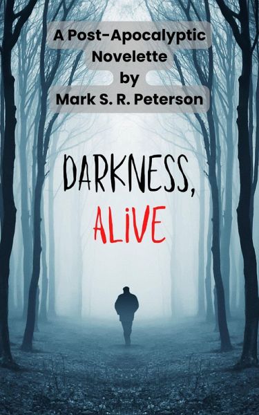 Darkness, Alive (eBook, ePUB) Darkness, Alive (eBook, ePUB)