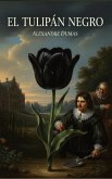 El Tulipán Negro (eBook, ePUB)