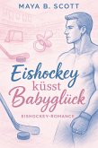 Eishockey küsst Babyglück (eBook, ePUB) Eishockey küsst Babyglück (eBook, ePUB)