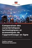 Comparaison des caractéristiques technologiques et économiques de l'apprentissage en ligne
