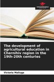 The development of agricultural education in Chernihiv region in the 19th-20th centuries