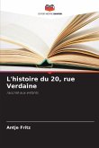 L'histoire du 20, rue Verdaine