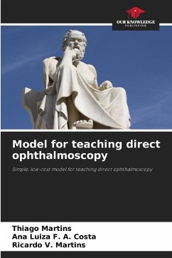 Model for teaching direct ophthalmoscopy - Martins, Thiago;Costa, Ana Luiza F. A.;V. Martins, Ricardo
