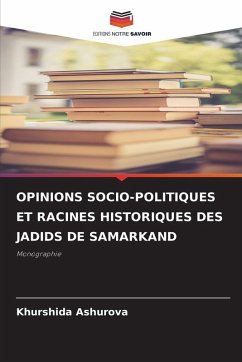 Cover OPINIONS SOCIO-POLITIQUES ET RACINES HISTORIQUES DES JADIDS DE SAMARKAND