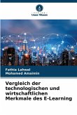 Vergleich der technologischen und wirtschaftlichen Merkmale des E-Learning