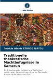 Traditionelle theokratische Machtbefugnisse in Kamerun