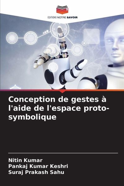 Conception de gestes à l'aide de l'espace proto-symbolique
