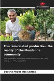 Tourism-related production: the reality of the Mendanha community Tourism-related production: the reality of the Mendanha community