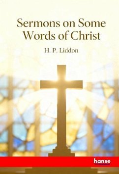 Sermons on Some Words of Christ