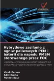 Hybrydowe zasilanie z ogniw paliwowych PEM i baterii dla nap¿du PMSM sterowanego przez FOC