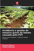 Incidência e gestão do mosaico grave da batata causado pelo PVY