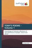TONY'S POEMS - Volume 1 TONY'S POEMS - Volume 1