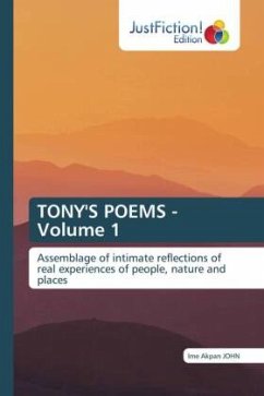 TONY'S POEMS - Volume 1 - John, Ime Akpan TONY'S POEMS - Volume 1 - John, Ime Akpan