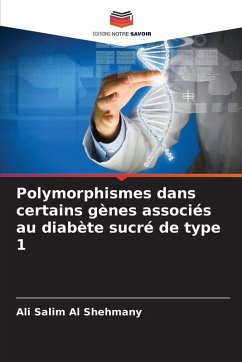 Polymorphismes dans certains gènes associés au diabète sucré de type 1 - Al Shehmany, Ali Salim