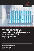 Wirus bananowej w¿troby: projektowanie starterów PCR i wykrywanie