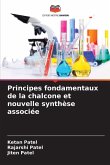 Principes fondamentaux de la chalcone et nouvelle synthèse associée