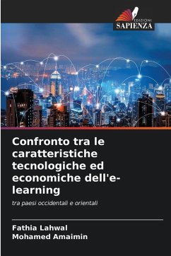 Confronto tra le caratteristiche tecnologiche ed economiche dell'e-learning - Lahwal, Fathia;Amaimin, Mohamed