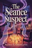 The Séance Suspect (The Bellmare Hollow Paranormal Mysteries, #1) (eBook, ePUB)