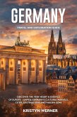Germany Travel and Exploration Guide (eBook, ePUB) Germany Travel and Exploration Guide (eBook, ePUB)