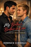 My Brother's Brother-in-Law & Other Gay Erotic Stories (eBook, ePUB)