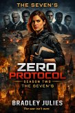 Zero Protocol -The Seven's (Zero Protocol Series, #2) (eBook, ePUB)