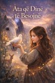 Ata që Dinë të Besojnë (eBook, ePUB)