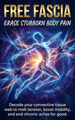 Cover Free Fascia: Erase Stubborn Body Pain (eBook, ePUB)