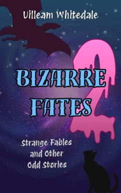 Bizarre Fates 2 (eBook, ePUB) - Whitedale, Uilleam