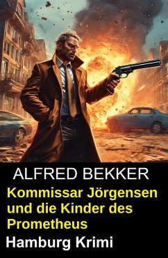 Cover Kommissar Jörgensen und die Kinder des Prometheus: Hamburg Krimi (eBook, ePUB)