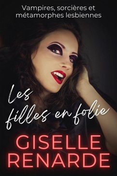 Les filles en folie (eBook, ePUB) - Renarde, Giselle