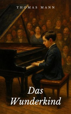Das Wunderkind (eBook, ePUB) - Mann, Thomas