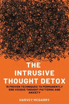 The Intrusive Thought Detox - McGarry, Harvey