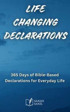Cover Life Changing Declarations- 365 Days of Speaking God's Truth Over Every Area of Life