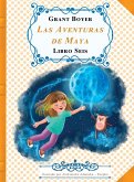 Las Aventuras de Maya Libro Seis Las Aventuras de Maya Libro Seis