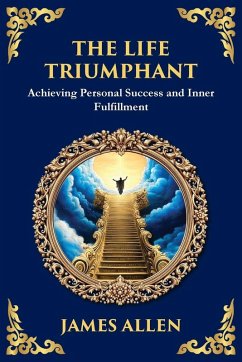 The Life Triumphant - Allen, James