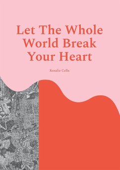 Cover Let The Whole World Break Your Heart